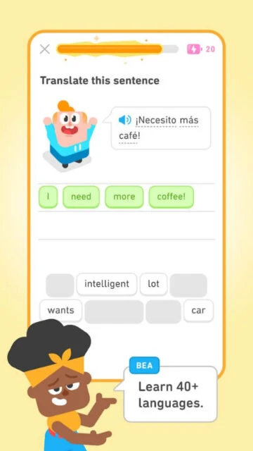 Duolingo translation task: “¡Necesito más café!” Bea notes 40+ languages.