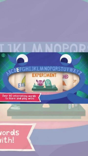 Endless Alphabet offers 50+ fun words like “EXPERIMENT” with animated monster helpers.