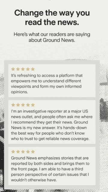 Ground News Change the way you read news with reader reviews on multiple viewpoints