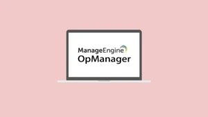 ManageEngine OpManager – Enterprise Network Monitoring and Management Platform