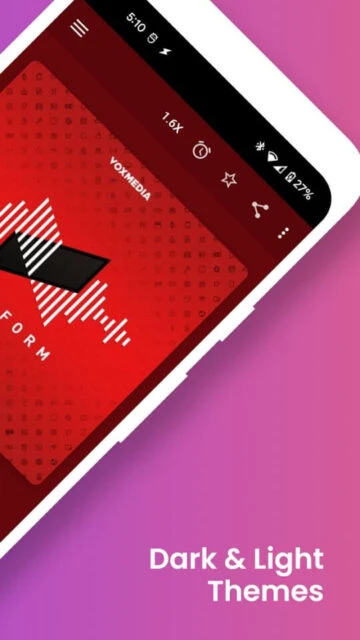 Podcast Addict Dark & Light Themes. 1.6X speed, timer, star.