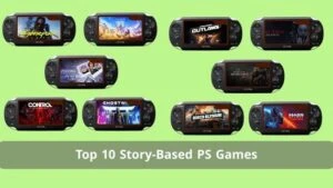 Top 10 Story-Based PS Games