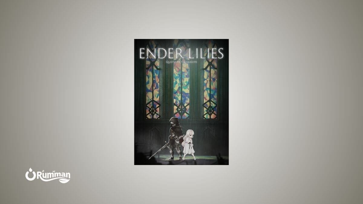 Ender Lilies: Quietus of the Knights – Melancholic Metroidvania Masterpiece
