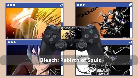 Bleach Rebirth of Souls