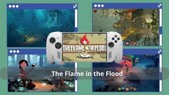 The Flame in the Flood