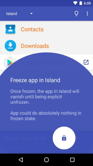 Island freezes Contacts & Downloads, hiding them completely.