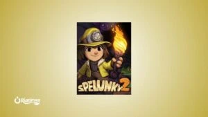 Spelunky 2 – Dig Deeper, Die Often